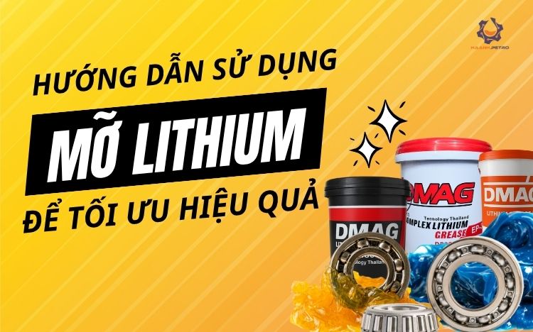 hướng dẫn mỡ lithium